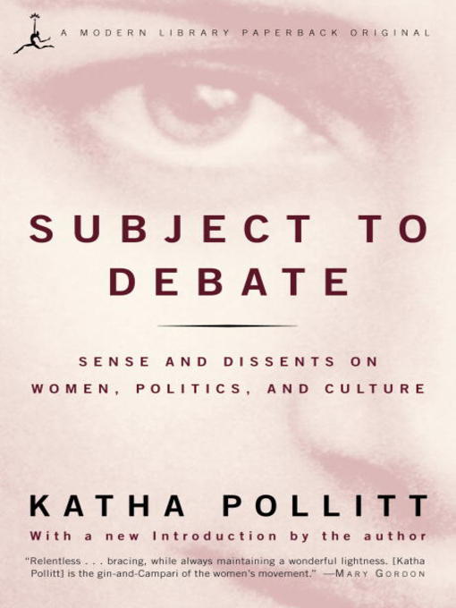 Title details for Subject to Debate by Katha Pollitt - Wait list